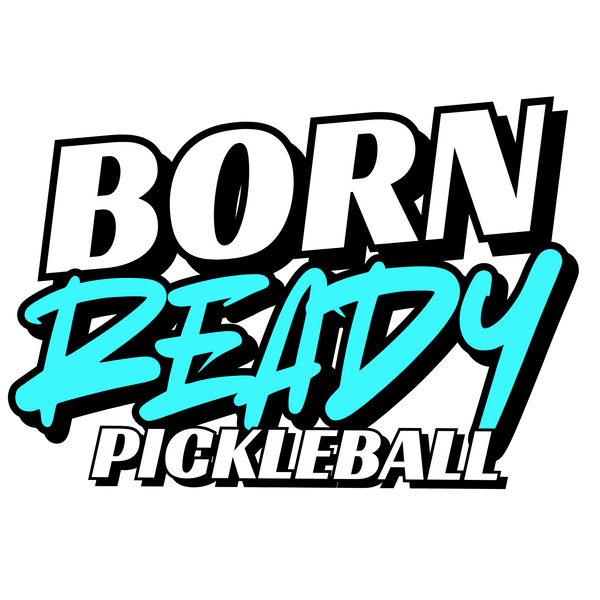 Born Ready Pickleball